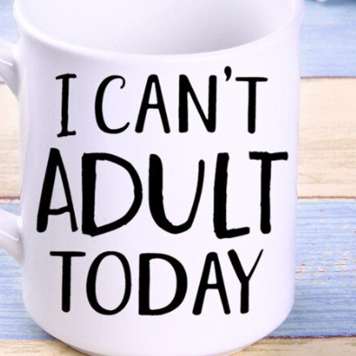Taza divertida "No puedo ser adulto hoy"